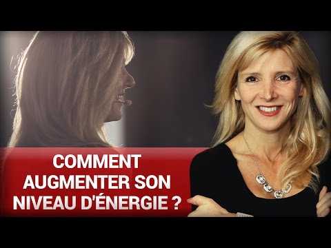 Comment augmenter son niveau d’énergie ?