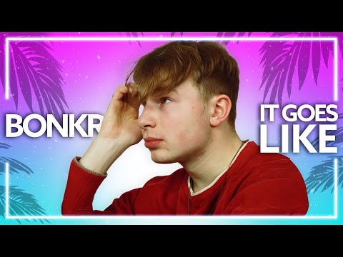 Bonkr - It Goes Like (Official Release) [Lyric Video]