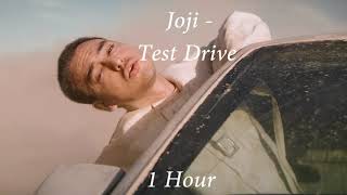 Joji - Test Drive [1 Hour] Loop