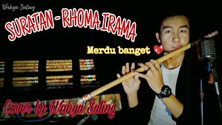 Download lagu SURATAN - RHOMA IRAMA || Cover by Wahyu suling mp3