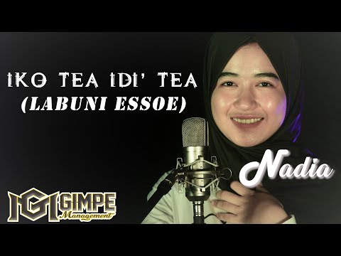 Dian Ekawati - IKO TEA IDI' TEA ( LABUNI ESSOE ) | Cover by Nadia | Lirik & Terjemahan