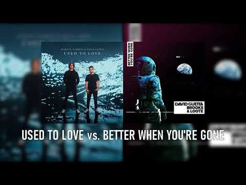 Martin Garrix vs. David Guetta & Brooks - Used To Love vs. Better When You're Gone (LIANG Mashup)
