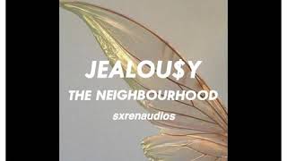 the neighbourhood - jealou$y (audio edit)