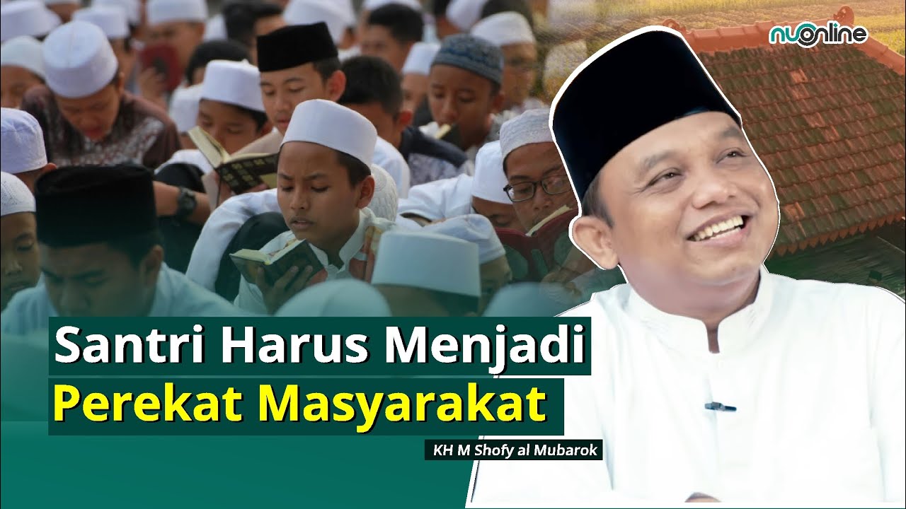 Santri ketika Hidup di Masyarakat Bisa Apa?