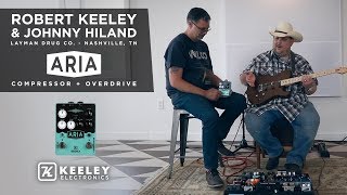 Video thumbnail for Keeley Electronics - Robert Keeley and Johnny Hiland - Aria Compressor + Drive and more! by Keeley Electronics