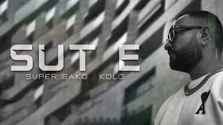 Super Sako & Kolo - Sut E (2023)