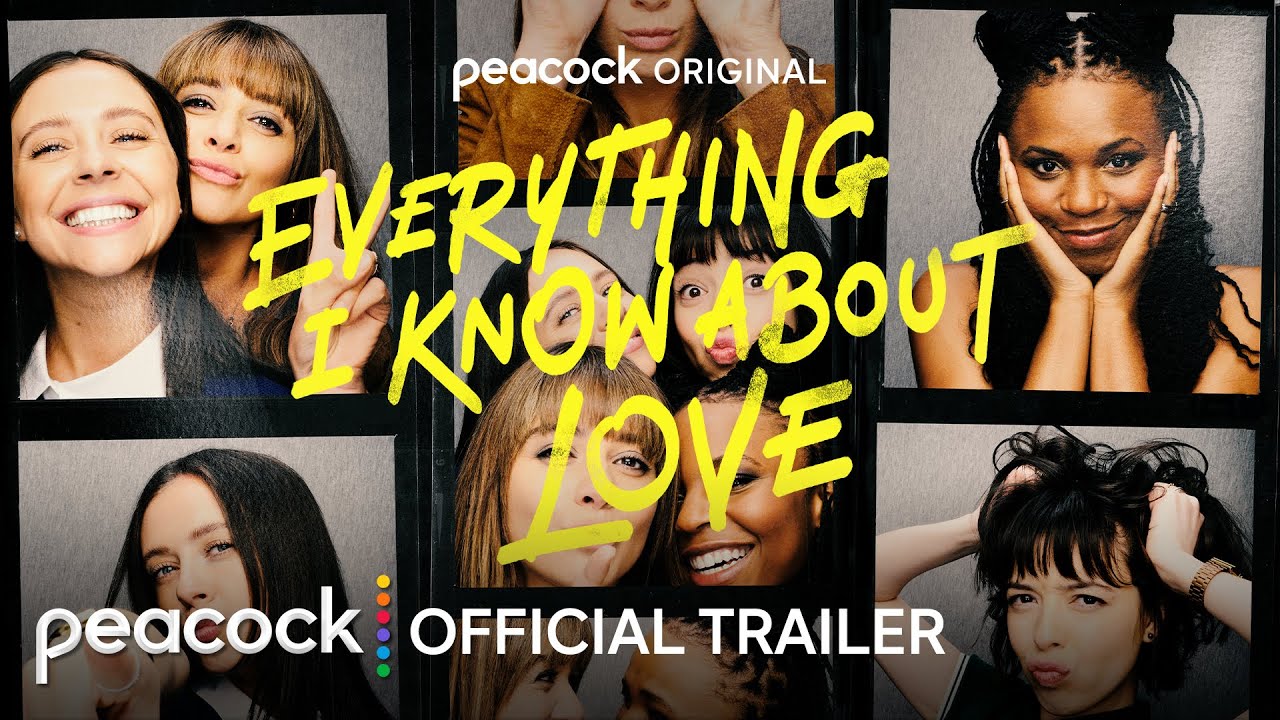 Everything I Know About Love | Official Trailer | Peacock Original - YouTube