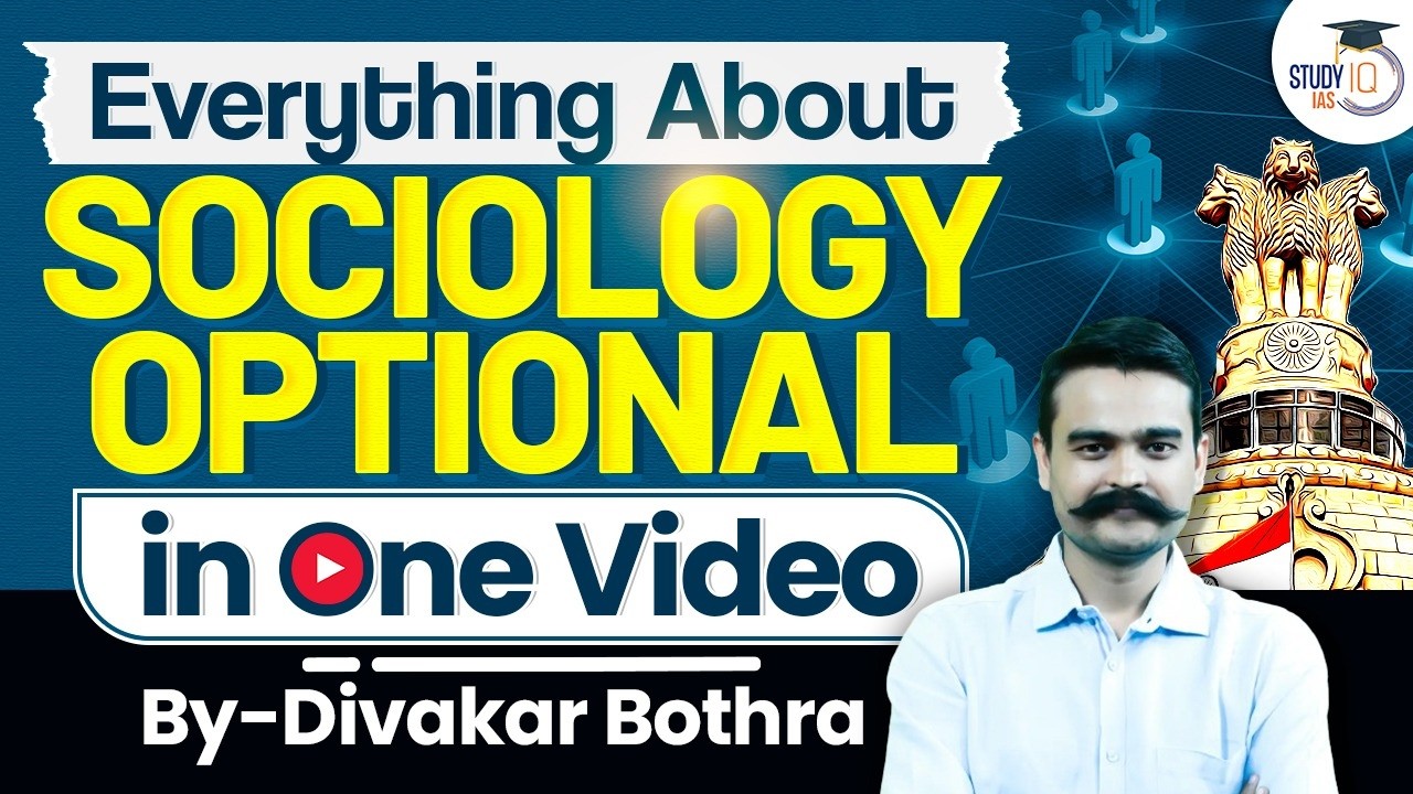 Sociology Optional: Everything You Need to Know Before You Start | By Divakar Bothra | StudyIQ