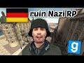 The Germans Ruin Gmod WW2 Nazi RP