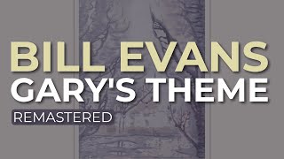 Bill Evans - Gary's Theme (Official Audio)