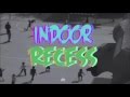 Jack and Jack Indoor Recess lyrics 
