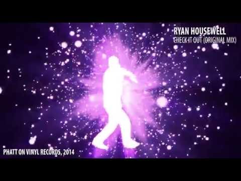 Ryan Housewell - Check it out (Original Mix)