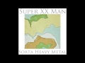 Super XX Man - Rug up punk