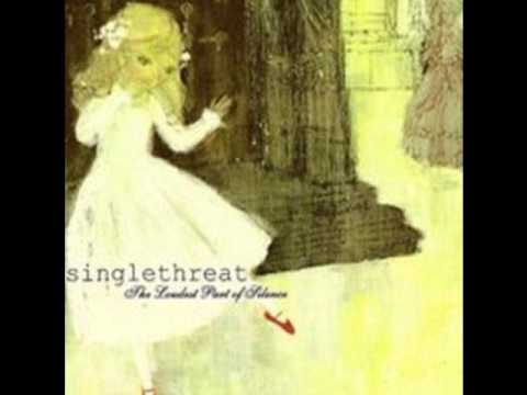 Singlethreat - In The End