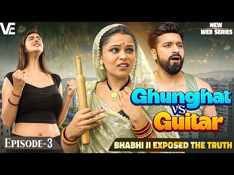 Bhabhi Ji Exposed The Truth | Ghunghat Vs Guitar | Episode - 4 New Web Series 2026 | Rohit Choukekar