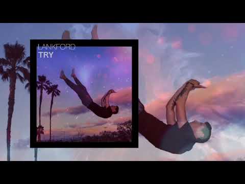 Lankford - Try (Audio)