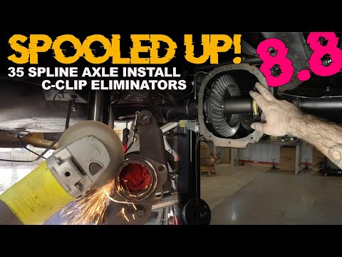 LOCKED AND LOADED 8.8 / 35 Spline Axles, Spool And C-clip Eliminators