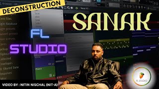 Sanak Badshah Song FL Studio Deconstruction Video 