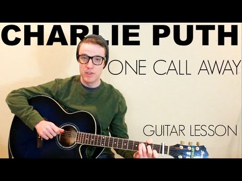 Charlie Puth - One Call Away | Easy Guitar Lesson