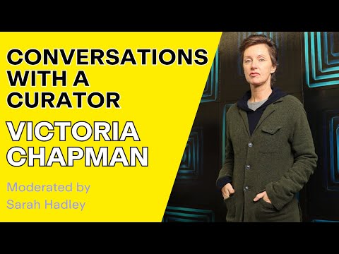 Conversations with a Curator featuring Victoria Chapman