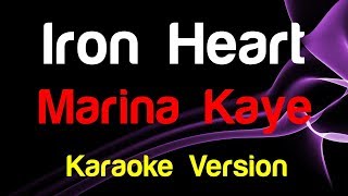 🎤 Marina Kaye - Iron Heart (Karaoke Version) - King Of Karaoke