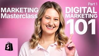 The Marketing Masterclass: Digital Marketing 101 (Part 1)