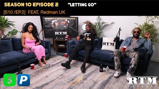 RedMan UK 🗣️”BIG UP DA WHOLE AH NART-WEST… CASE CLOSED!!”🎯RTM Podcast Show S10 Ep2 (Letting Go)