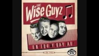 The Wise Guys- Ooh La La