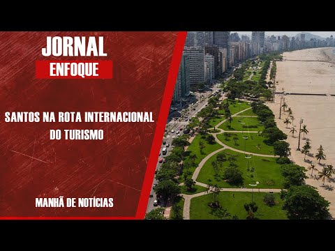 SANTOS NA ROTA INTERNACIONAL DO TURISMO E NOVEMBRO AZUL EM DESTAQUE