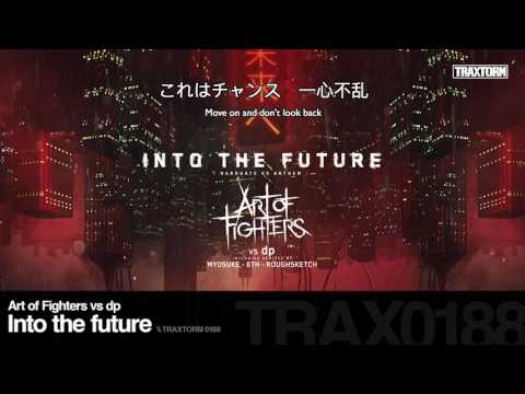 Art of Fighters vs dp - Into the future - Traxtorm 0188 [HARDCORE]