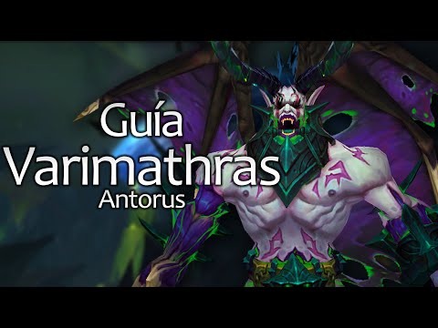 Guía: Varimathras - normal, heroico y mitico - ANTORUS