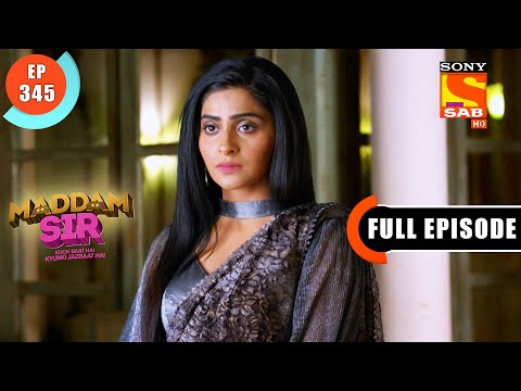 Maddam sir - Mira's First Case - Ep 345 - Full Episode - 13th November 2021