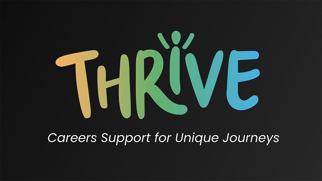 An Introduction to Thrive | Careers Support for Unique Journeys