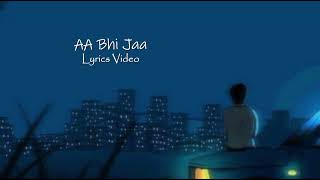 Download lagu Aa Bhi Jaa Aa Bhi Jaa Eaa Mere Humdum - Lyrics Video mp3 Download lagu Aa Bhi Jaa Aa Bhi Jaa Eaa Mere Humdum - Lyrics Video mp3