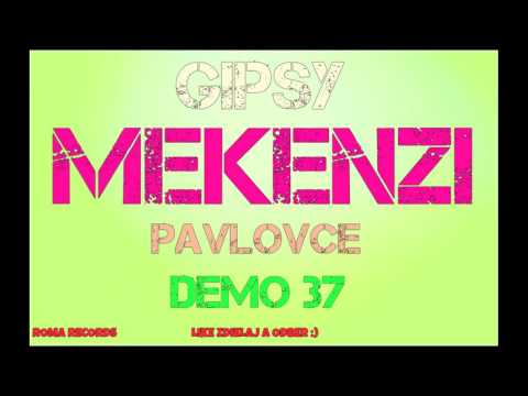 GIPSY MEKENZI DEMO 37   PRE FOTKICA DIKAV 2017