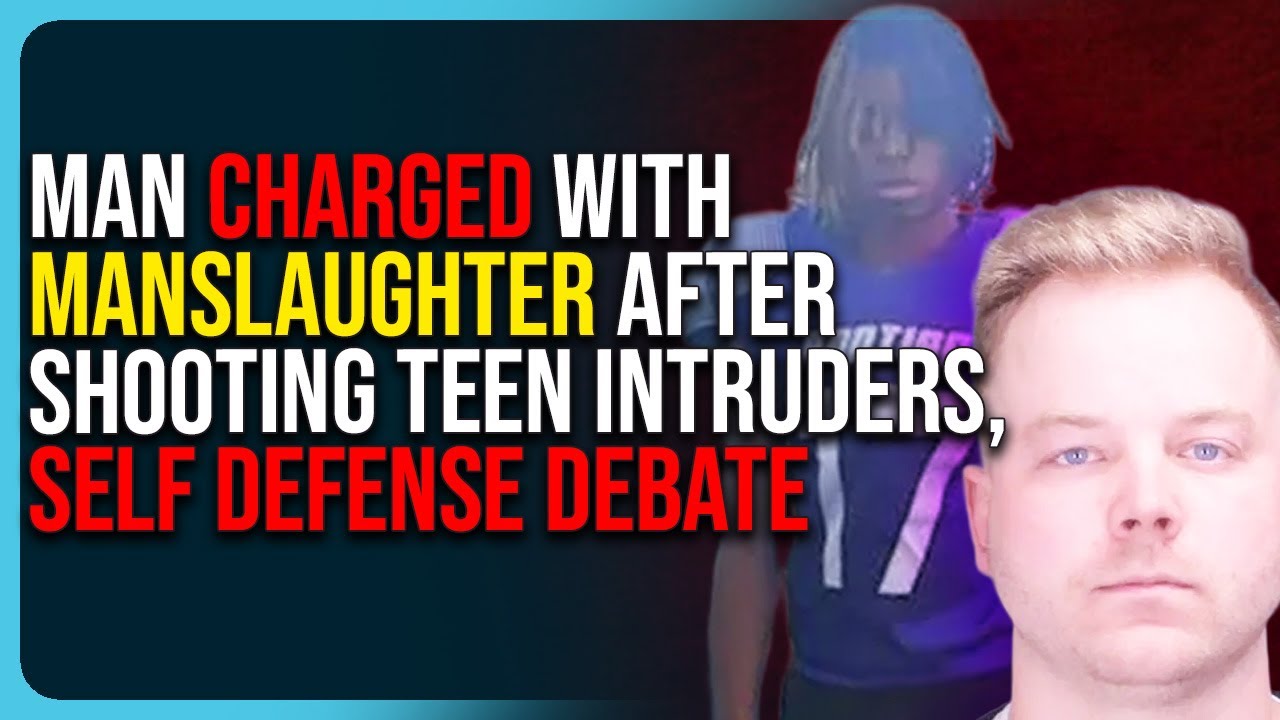 Man Charged With Manslaughter After Shooting Teen Intruders, Self Defense Debate
