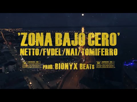 Zona Bajo 0 (prod. @bionyxbeats)Netto, Fvdel, Nai, Tomi Ferro (Gfrank films)