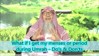 What if I get my menses or period during Umrah   Do