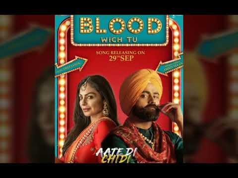 Blood Wich Tu (Full Song) Amrit Maan-Neru Bajwa-Deep Jandu_New Punjabi Song 2018