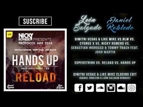 Superstring vs. Reload vs. Hands Up (Dimitri Vegas & Like Mike Closing Edit)