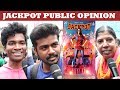 Jackpot Public Opinion Jyothika Revathi Yogi Babu Anand Raj Suriya Vishal Chandrasekhar