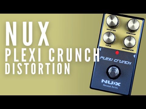 NUX | Plexi Crunch Distortion Pedal Demo