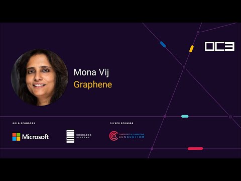 Graphene by Mona Vij (Intel Labs) | OC3 2021