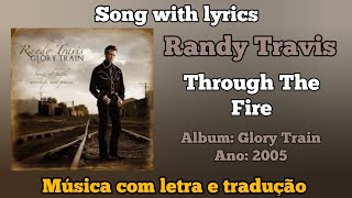 Randy Travis - Through the Fire (legendado)