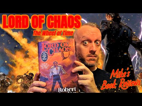 Lord of Chaos by Robert Jordan Makes Me Think This “Slog” Started Early. But The Ending Is Amazing.