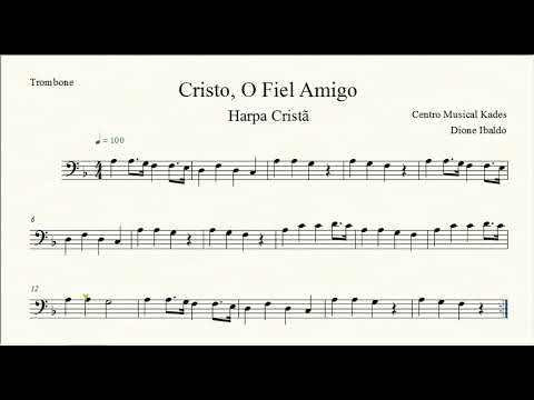Partitura CRISTO, O FIEL AMIGO - Harpa Cristã  008 - Trombone