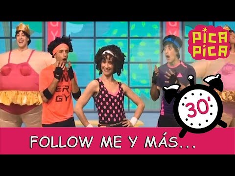 Pica-Pica - Follow Me y muchas más... (30 minutos)