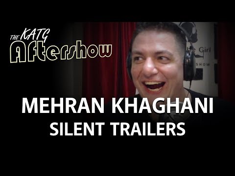 Mehran Khaghani - Silent Trailers (KATG 2942 Aftershow)