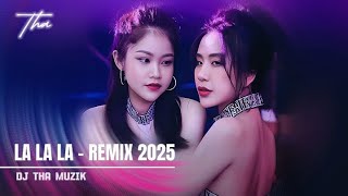 LA LA LA 2025 (Naughty Boy) - QUANG KENNY X SHINE | REMIX CĂNG HAY | THA MUZIK 