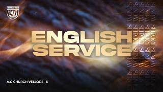 🔴Live | ENGLISH SERVICE | 02-08-2026 | AG CHURCH VELLORE 6 | BRO. STEPHEN  #live